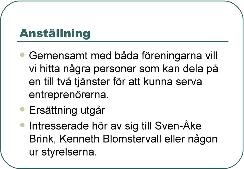 serva entreprenörerna.