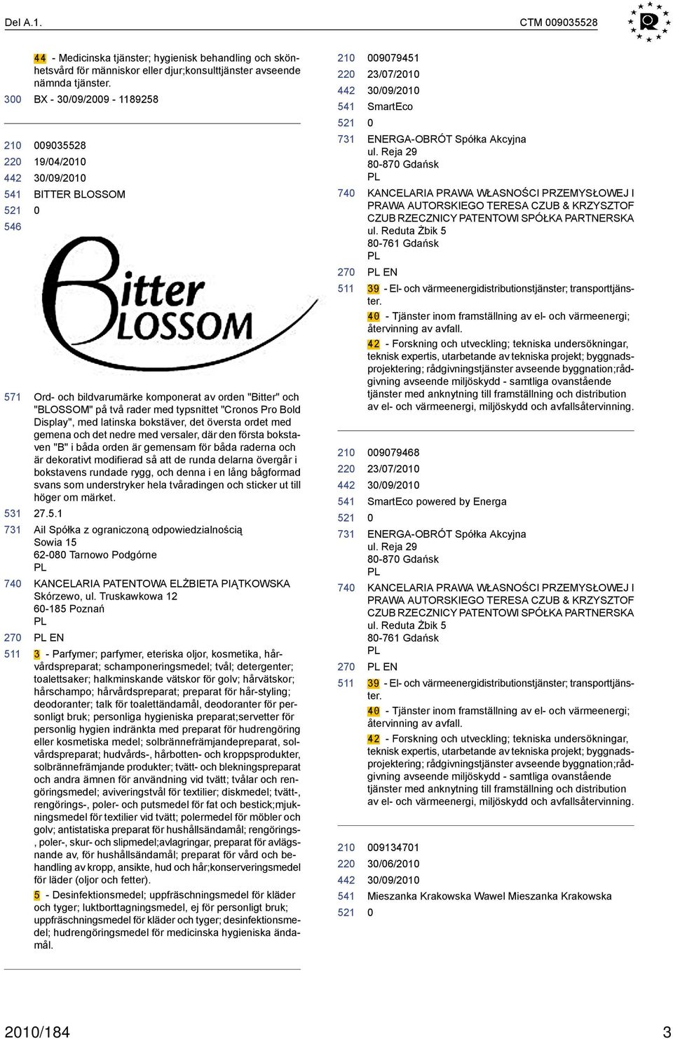 översta ordet med gemena och det nedre med versaler, där den första bokstaven "B" i båda orden är gemensam för båda raderna och är dekorativt modifierad så att de runda delarna övergår i bokstavens