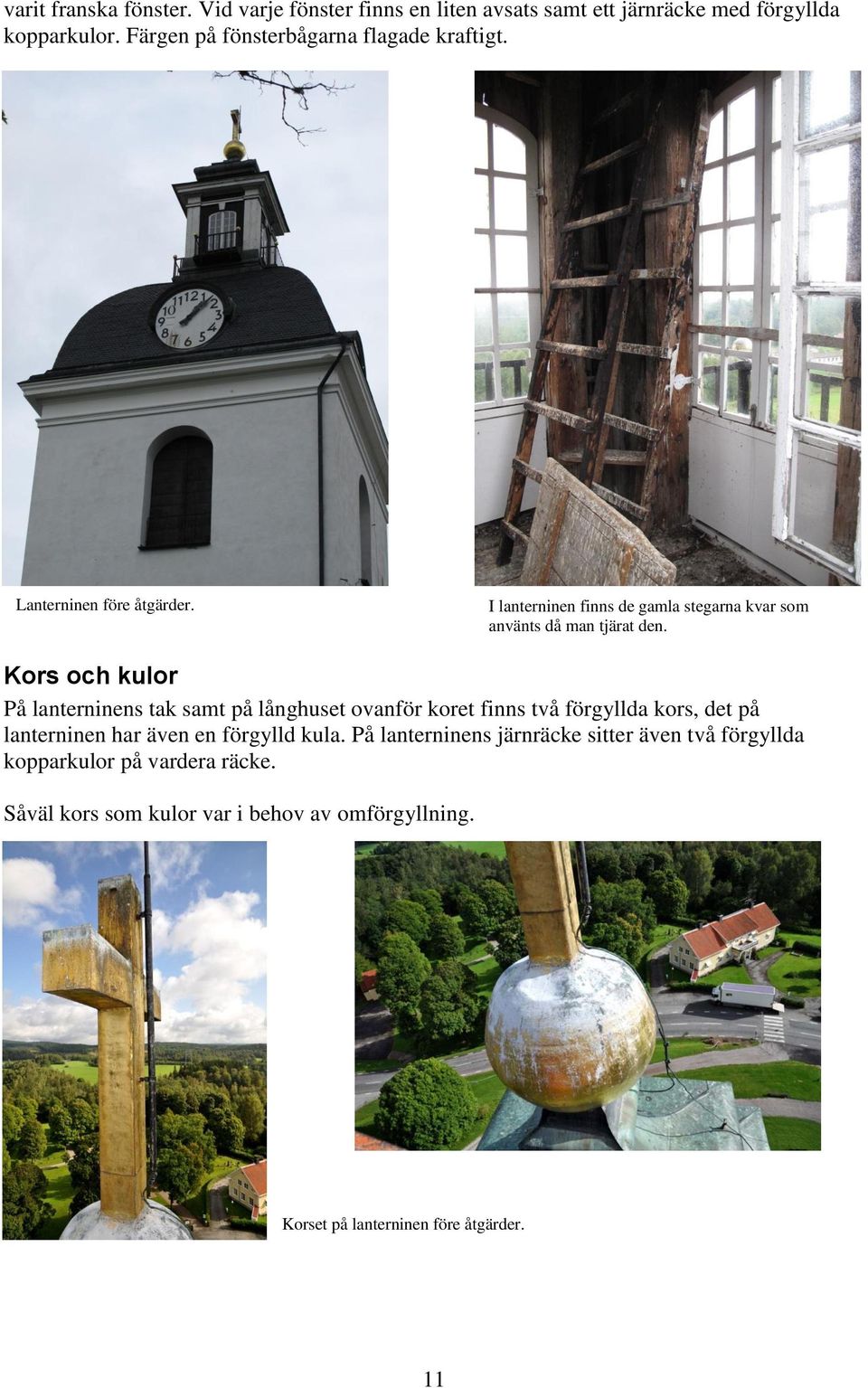 Ramsbergs kyrka. utvändiga renoveringsarbeten ramsberg, ramsbergs ...