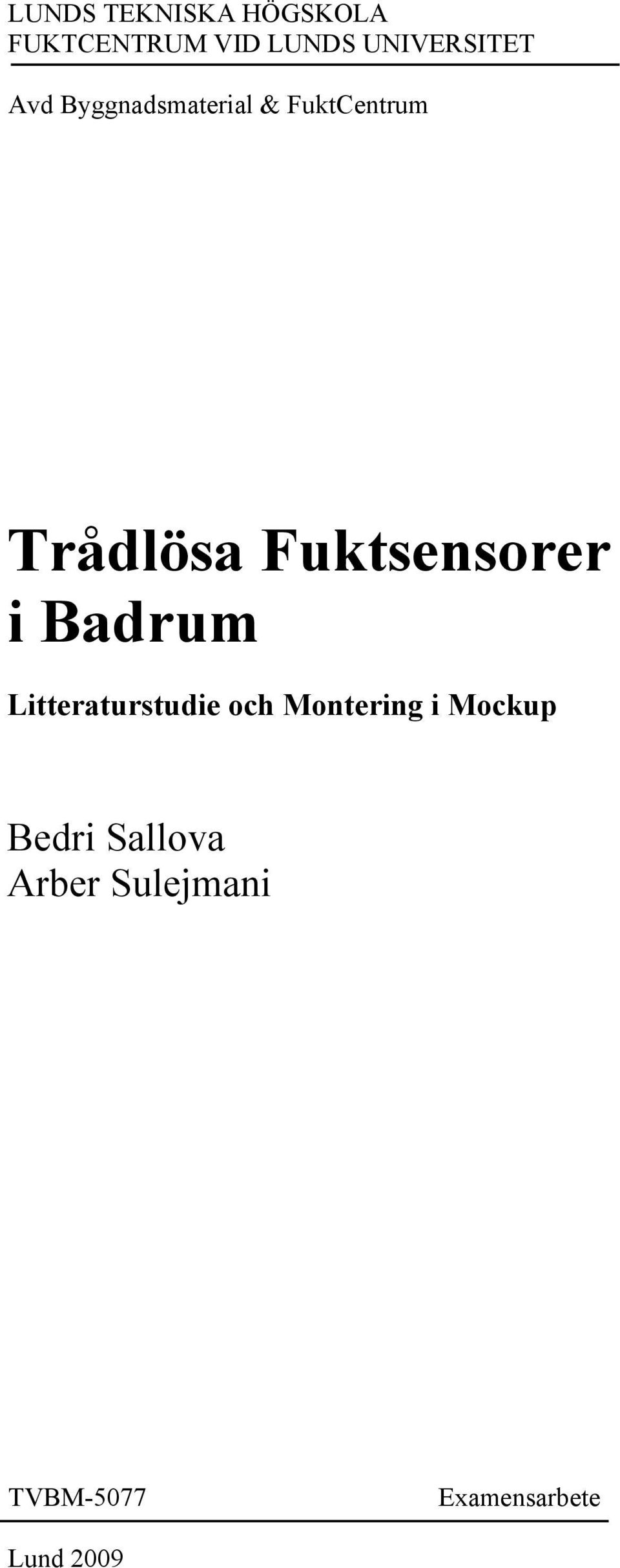 Fuktsensorer i Badrum Litteraturstudie och Montering i