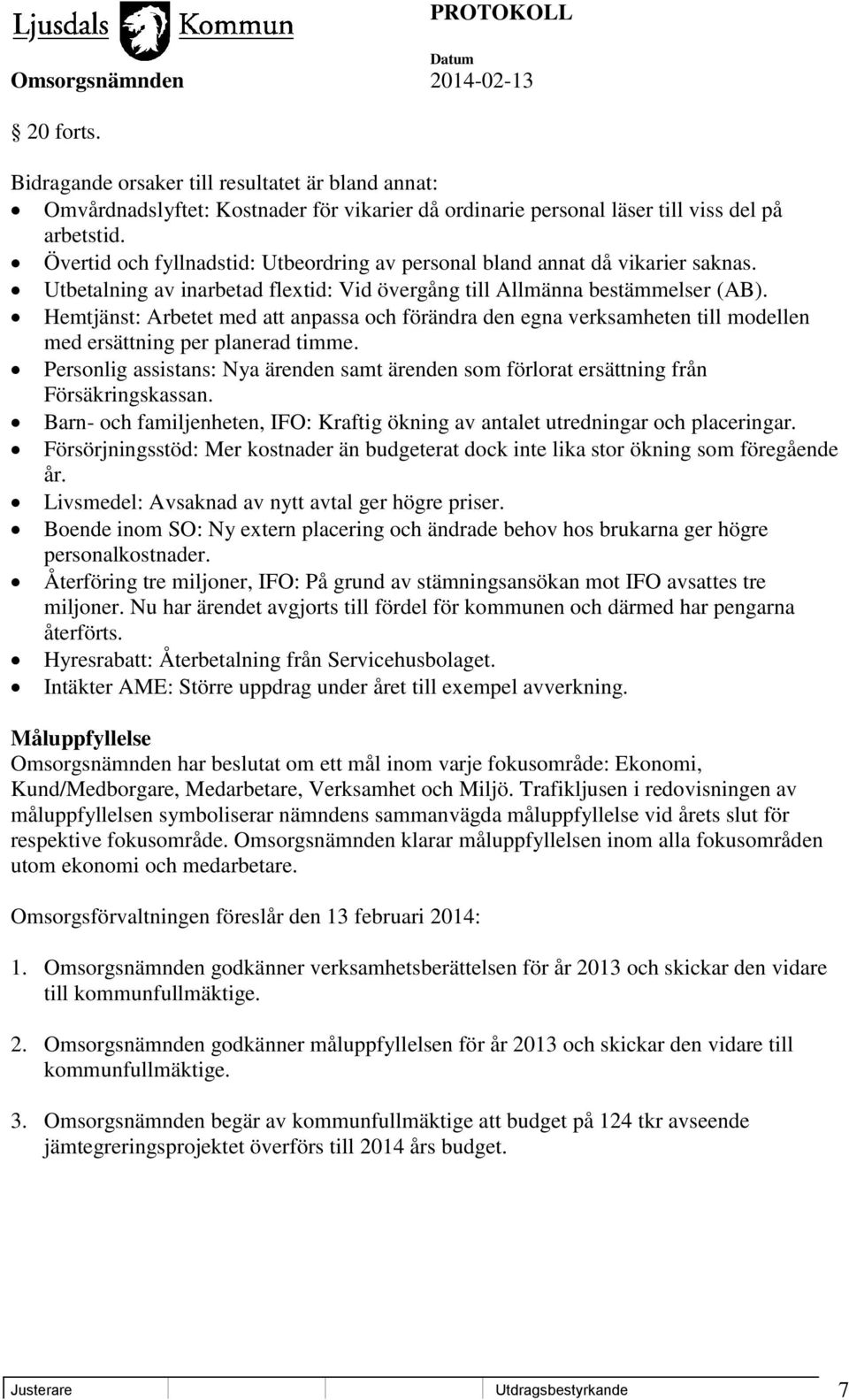 Hemtjänst: Arbetet med att anpassa och förändra den egna verksamheten till modellen med ersättning per planerad timme.