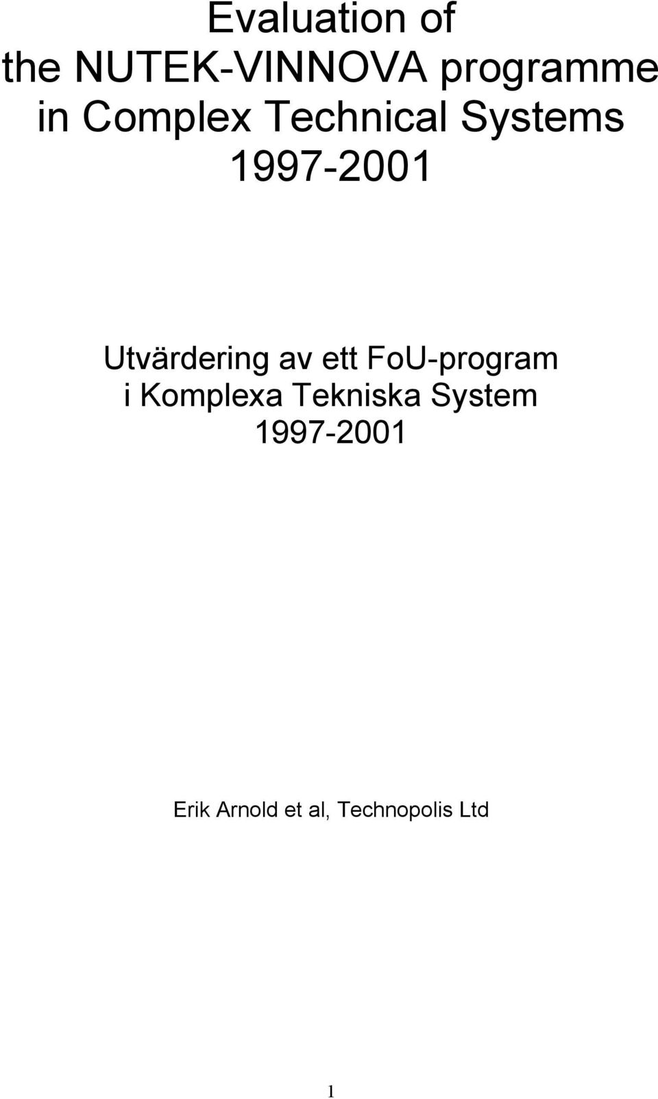 Utvärdering av ett FoU-program i Komplexa
