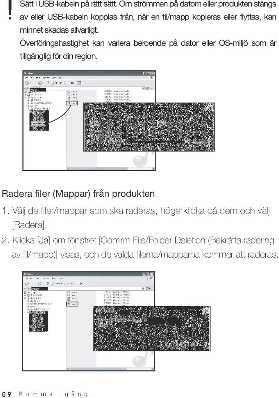 allvarligt. Överföringshastighet kan variera beroende på dator eller OS-miljö som är tillgänglig för din region.