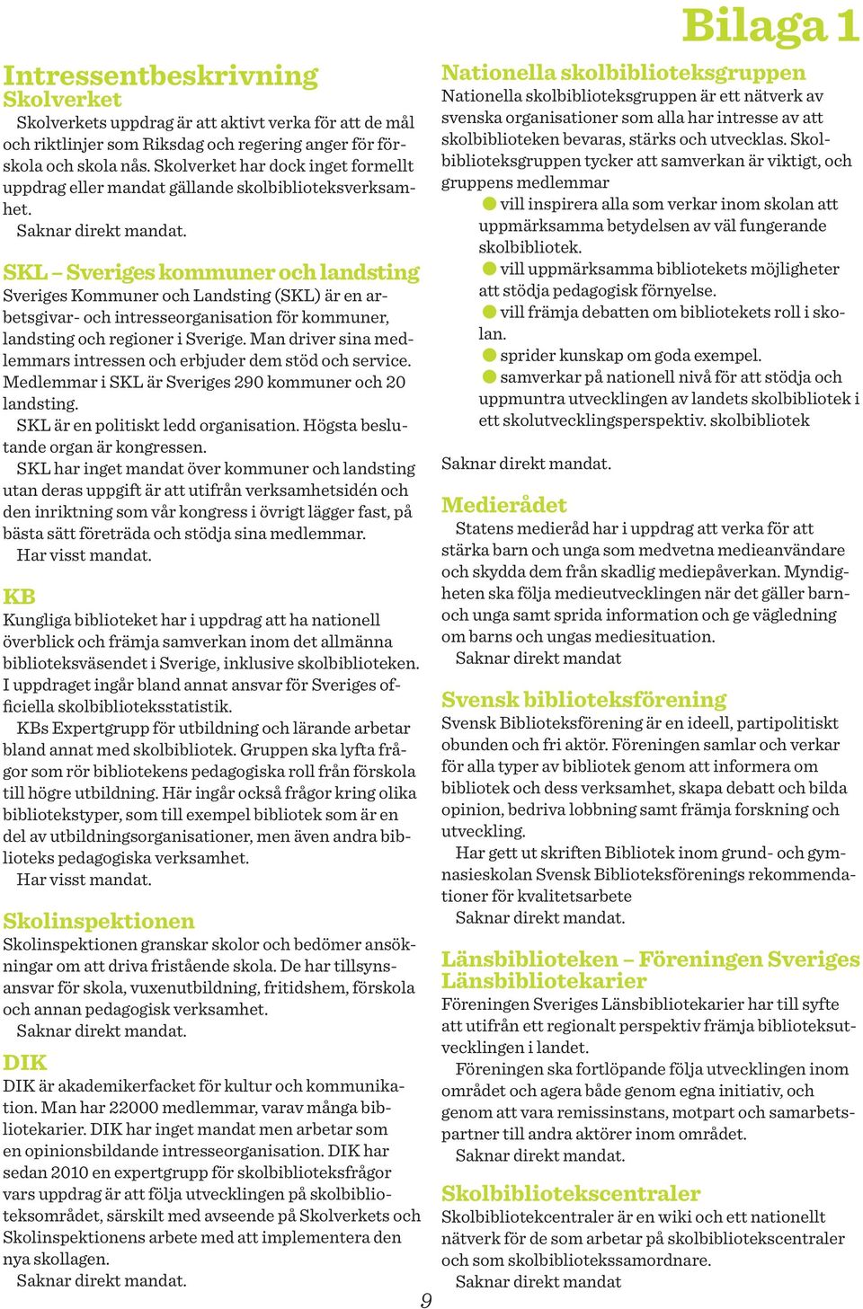 SKL Sveriges kommuner och landsting Sveriges Kommuner och Landsting (SKL) är en arbetsgivar- och intresseorganisation för kommuner, landsting och regioner i Sverige.