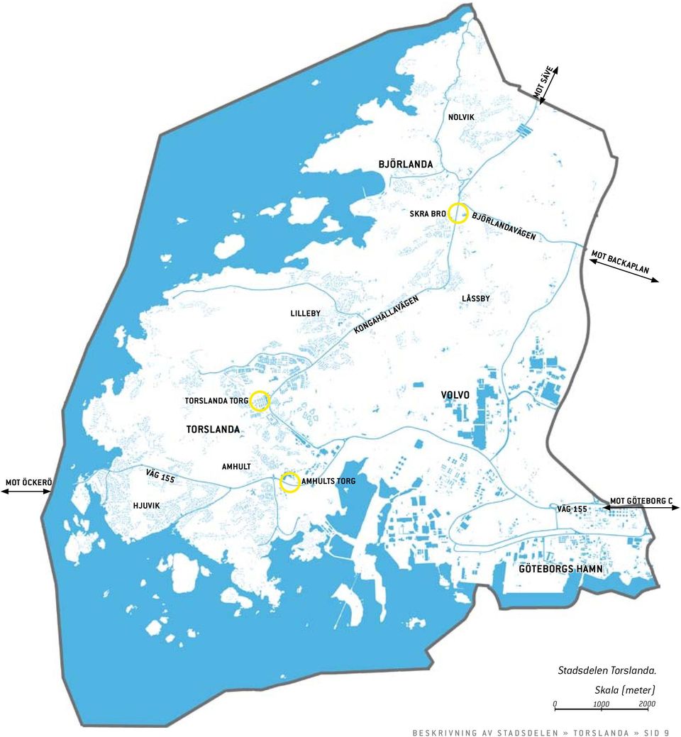 Amhults torg hjuvik Väg 155 mot göteborg c Göteborgs hamn Stadsdelen Torslanda.