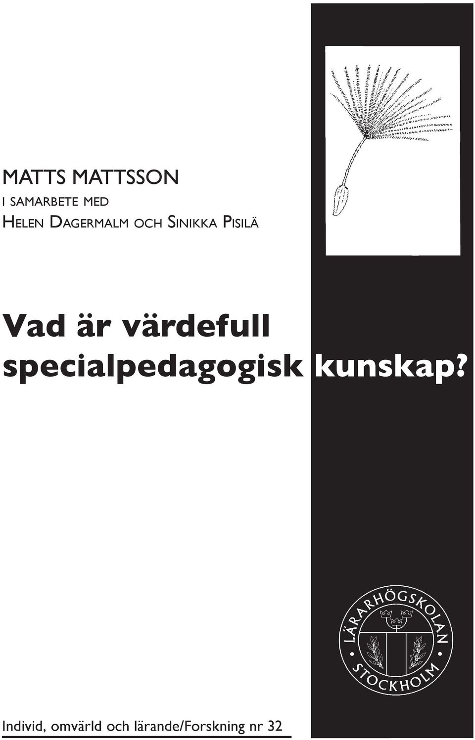 värdefull specialpedagogisk kunskap?