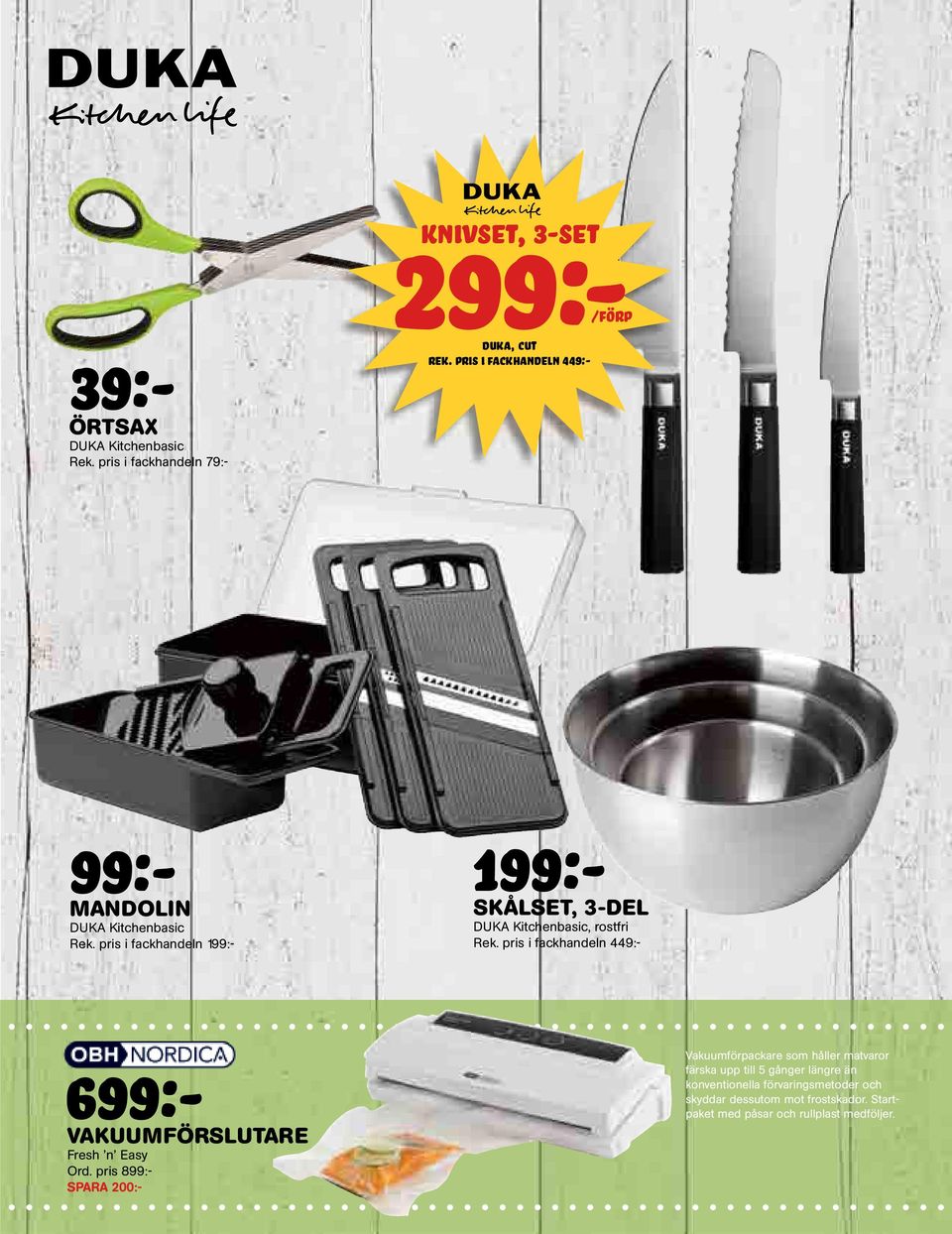 pris i fackhandeln 449:- /FÖRP 199:- skålset, 3-del DUKA Kitchenbasic, rostfri Rek.