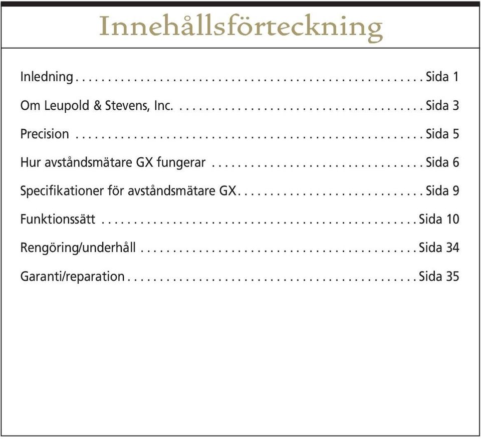 .. Sida 6 Specifikationer för avståndsmätare GX.