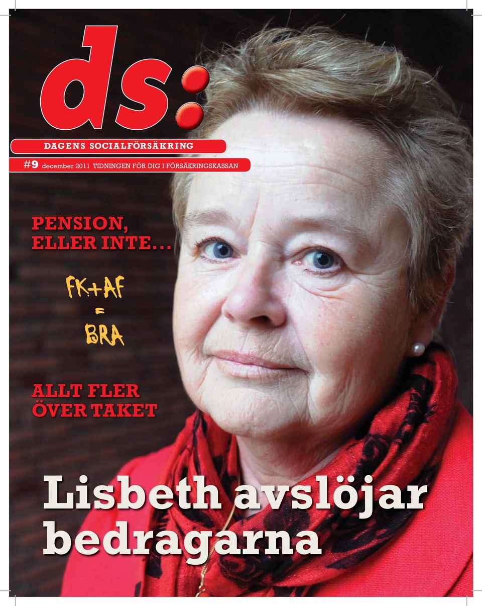 PENSION, ELLER INTE.