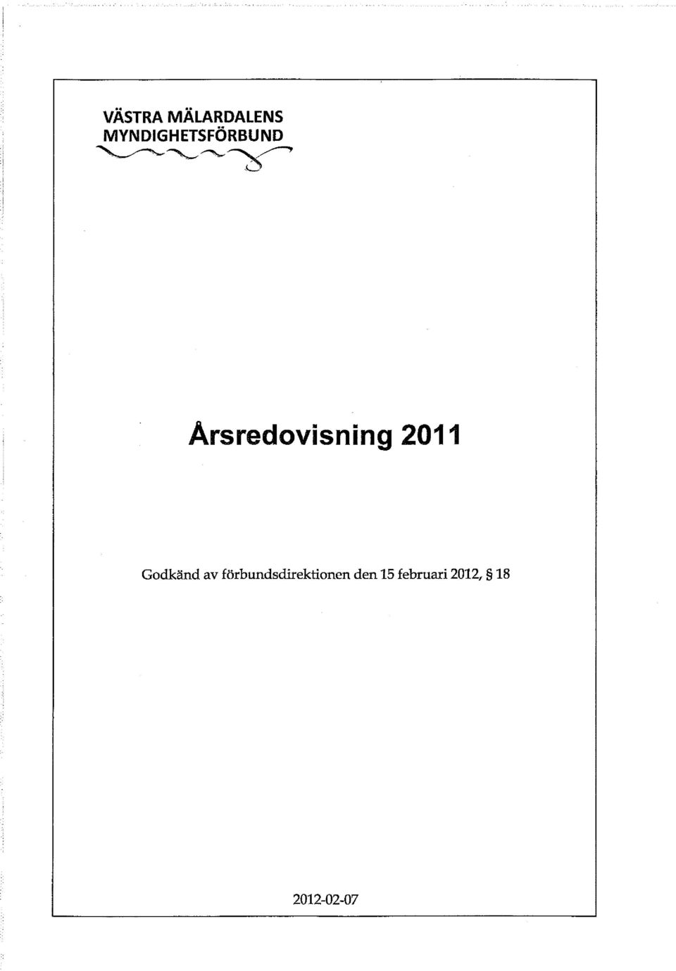 Årsredovisning 2011 Godkänd av