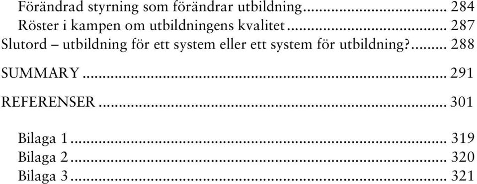 .. 287 Slutord utbildning för ett system eller ett system för