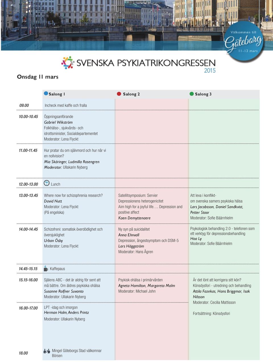 David Nutt (På engelska) Satellitsymposium: Servier Depressionens heterogenicitet Aim high for a joyful life.