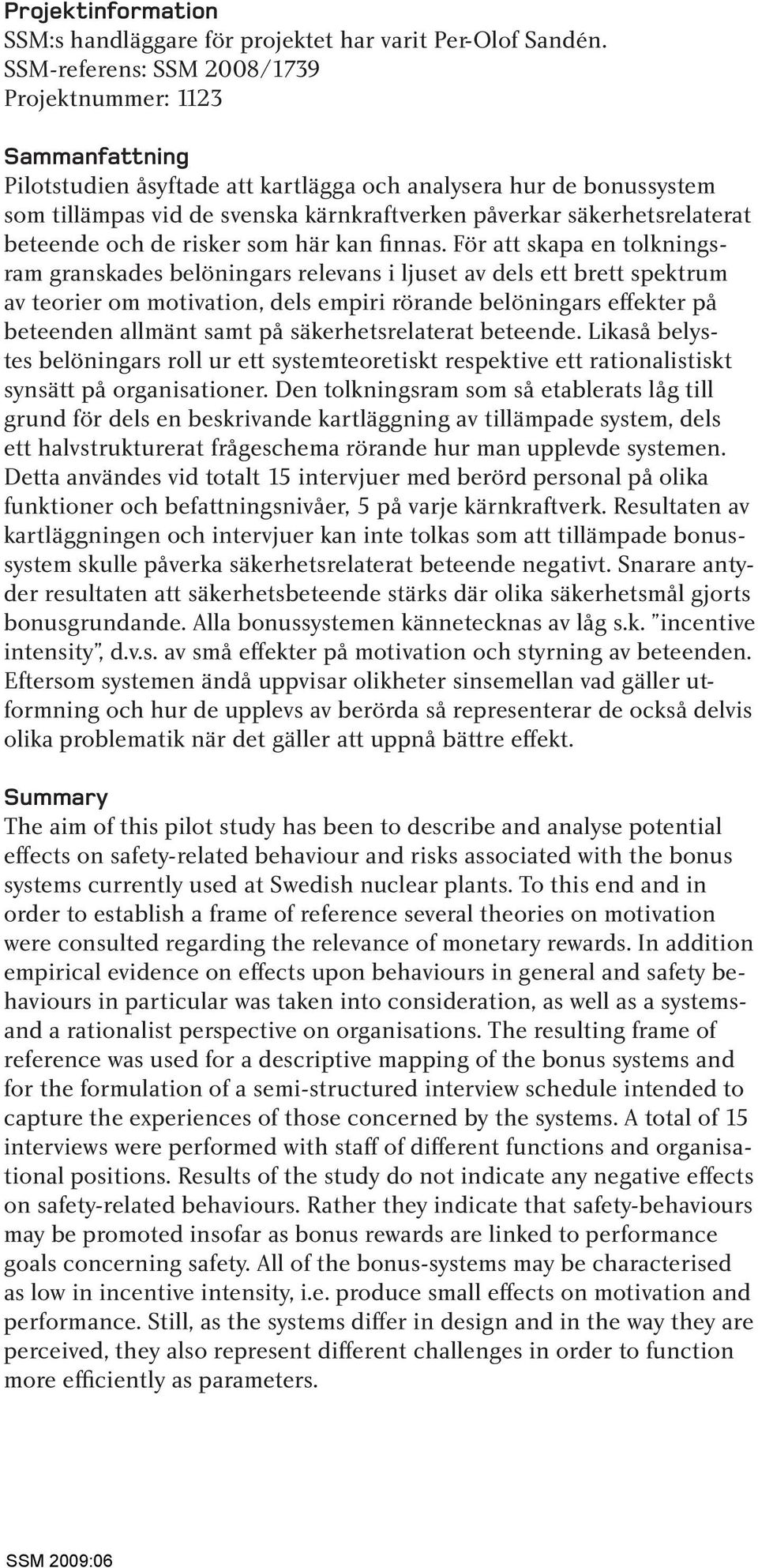 säkerhetsrelaterat beteende och de risker som här kan finnas.