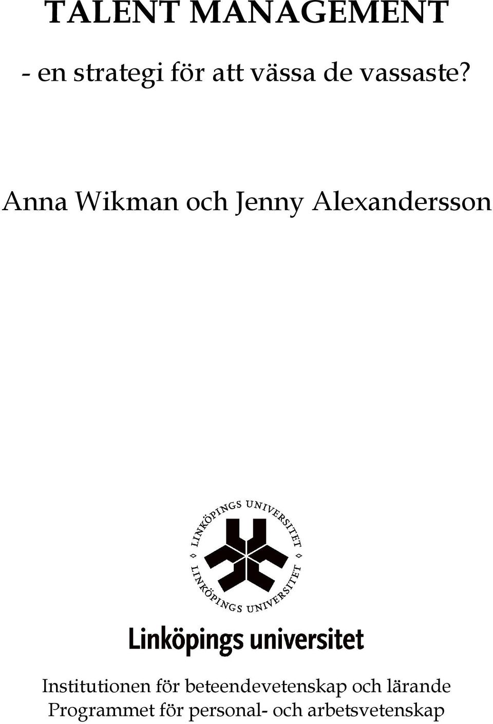 Anna Wikman och Jenny Alexandersson