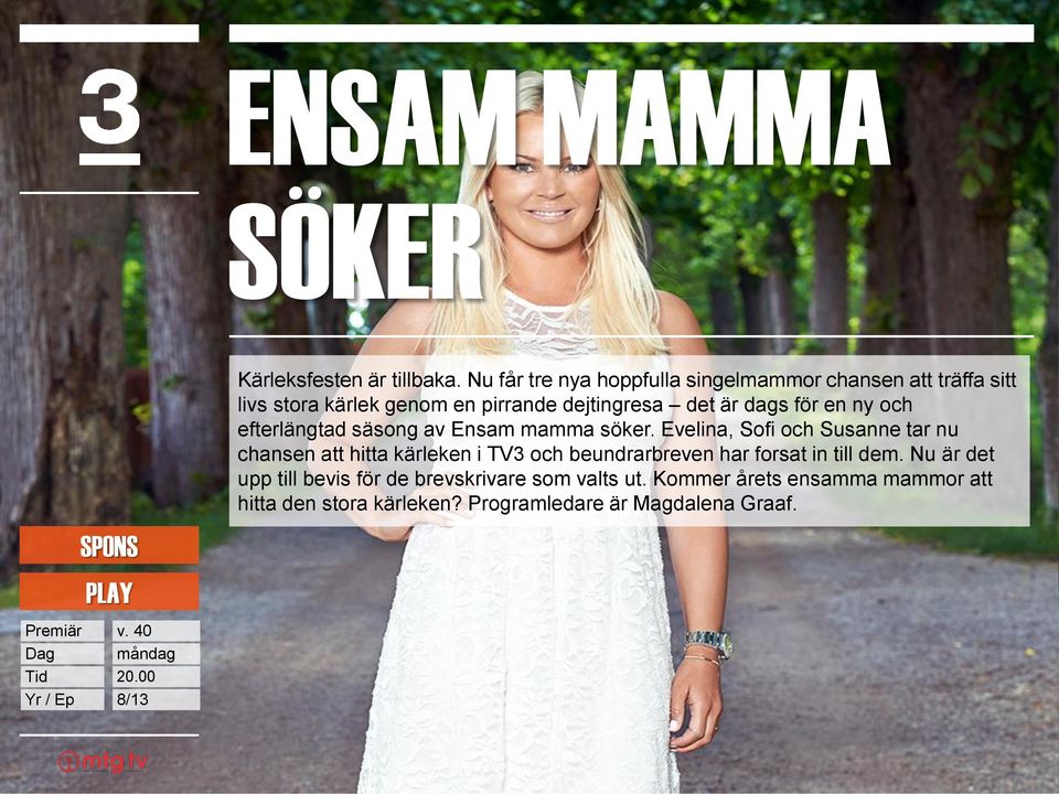och efterlängtad säsong av Ensam mamma söker.