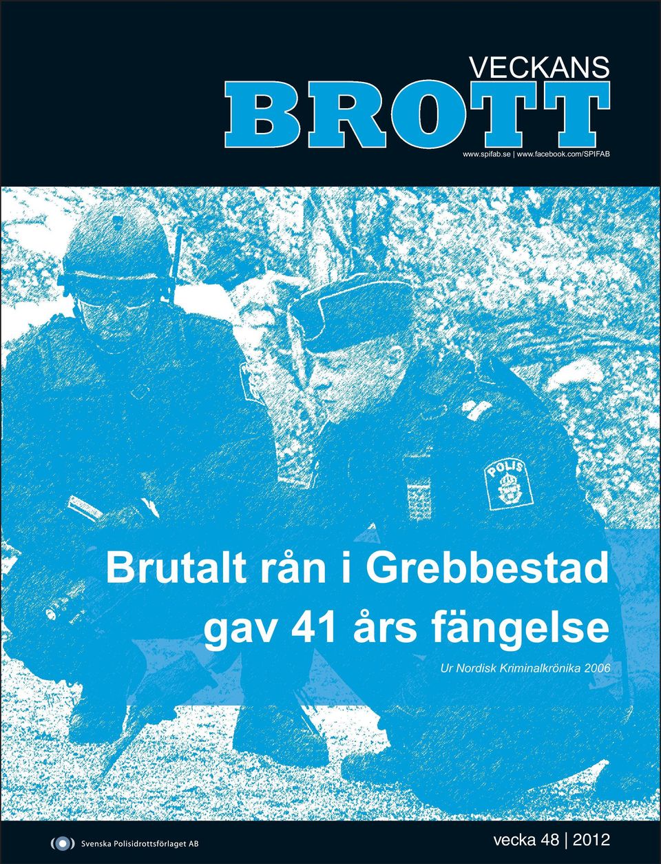 com/spifab Brutalt rån i