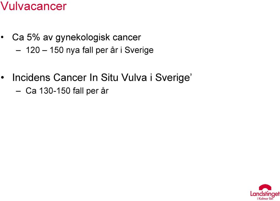 Sverige Incidens Cancer In Situ