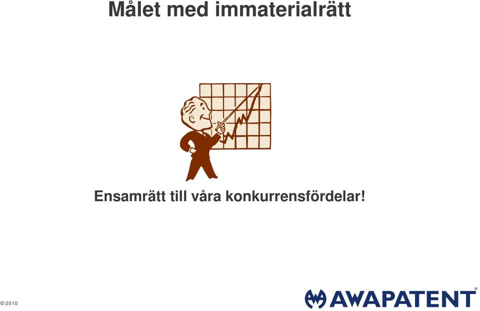 Ensamrätt till