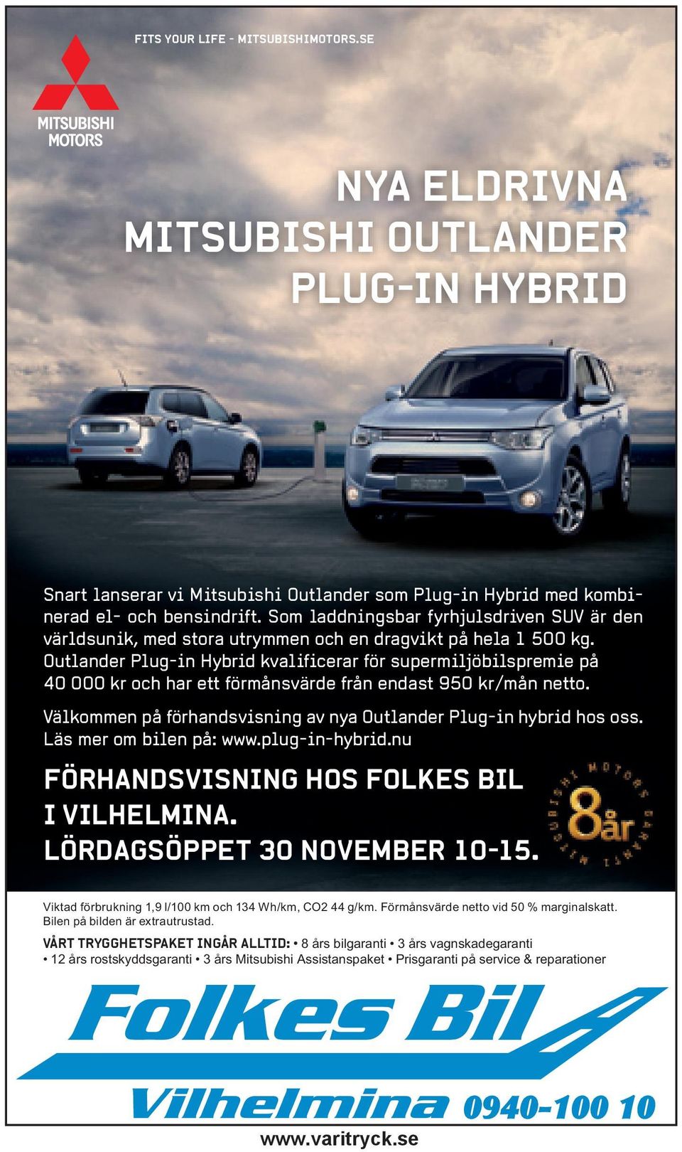 Outlander Plug-in Hybrid kvalificerar för supermiljöbilspremie på 40 000 kr och har ett förmånsvärde från endast 950 kr/mån netto. Välkommen på förhandsvisning av nya Outlander Plug-in hybrid hos oss.