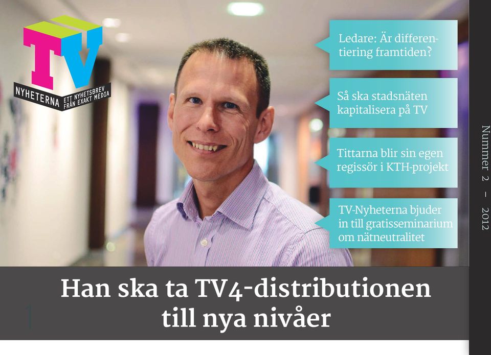 regissör i KTH-projekt TV-Nyheterna bjuder in till