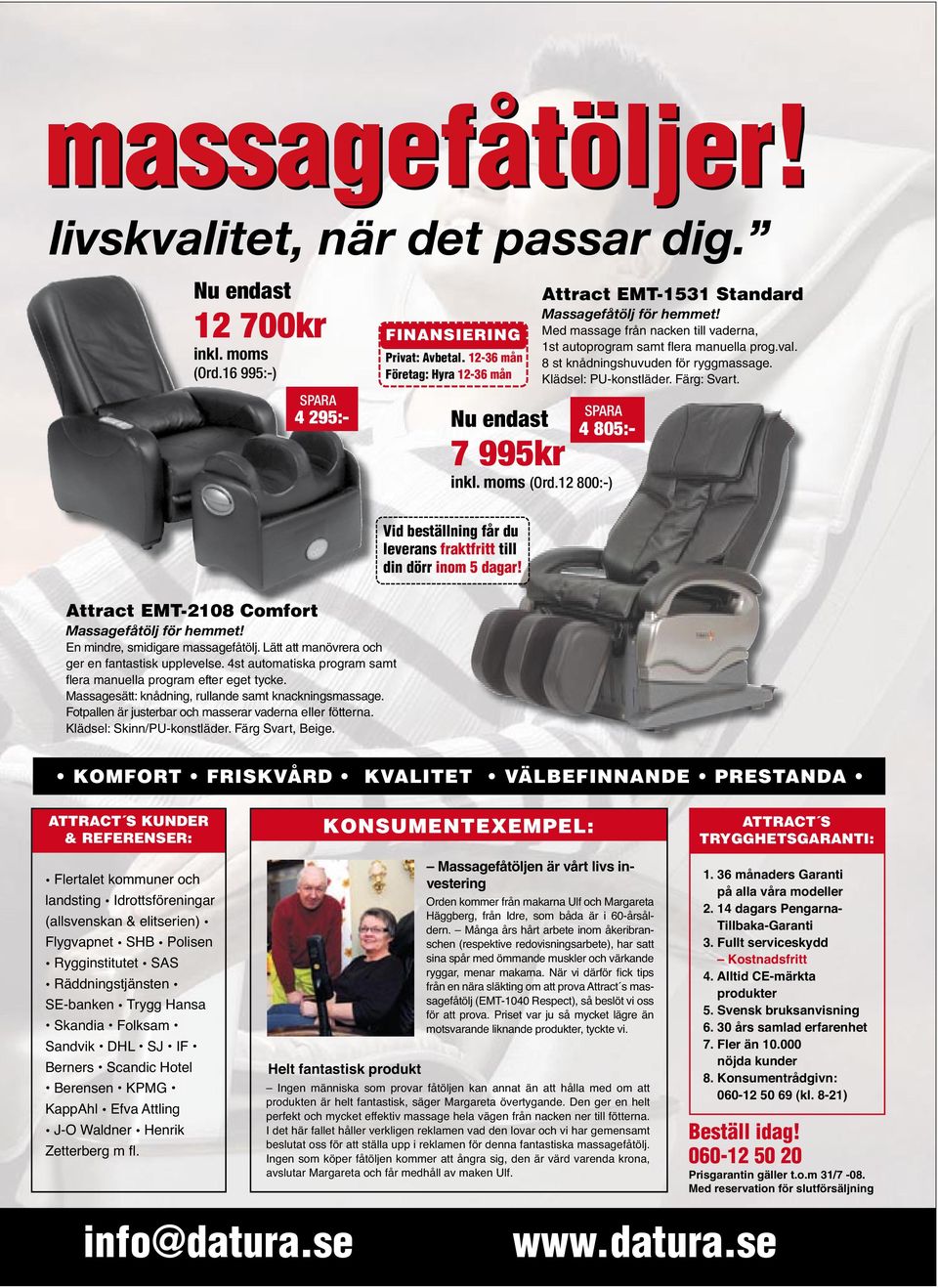 8 st knådningshuvuden för ryggmassage. Klädsel: PU-konstläder. Färg: Svart. SPARA 4 805:- Nu endast 7 995kr inkl. moms (Ord.