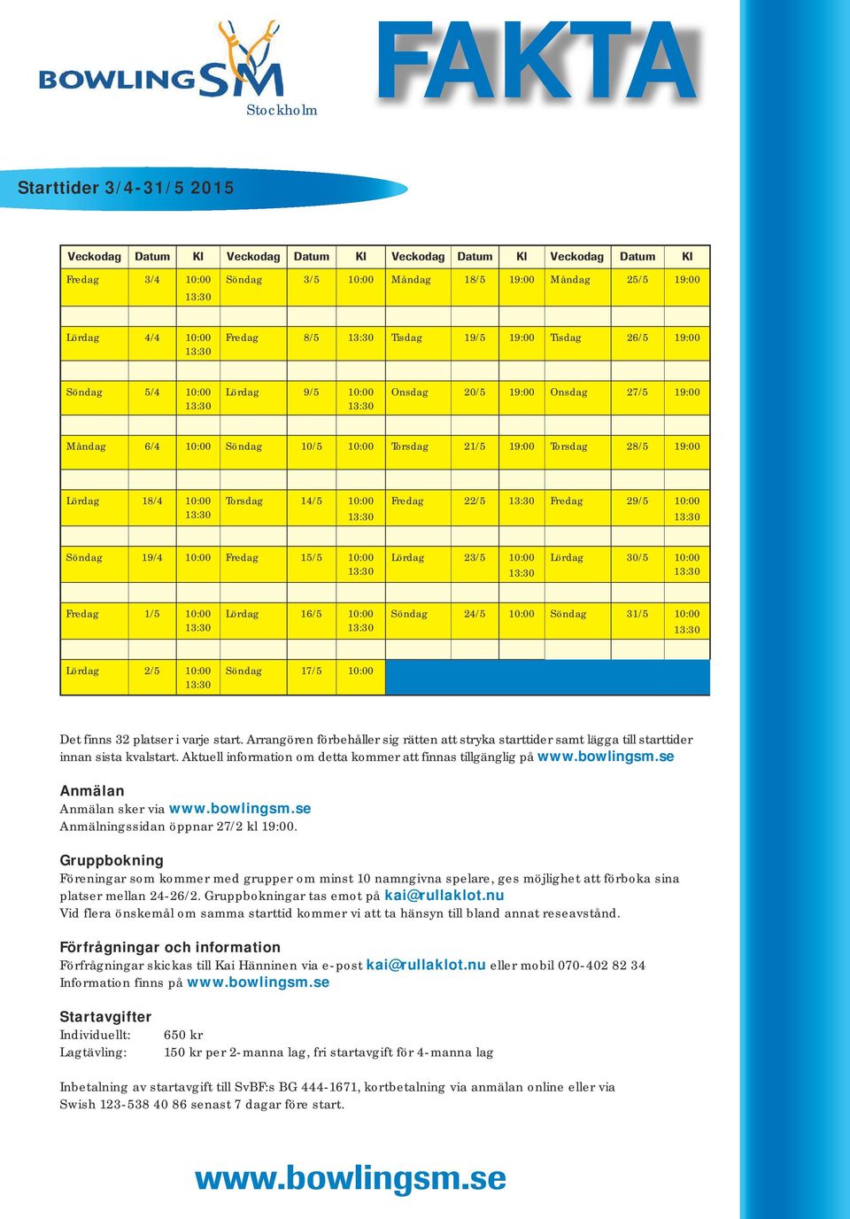 Torsdag 14/5 10:00 Fredag 22/5 Fredag 29/5 10:00 Söndag 19/4 10:00 Fredag 15/5 10:00 Lördag 23/5 10:00 Lördag 30/5 10:00 Fredag 1/5 10:00 Lördag 16/5 10:00 Söndag 24/5 10:00 Söndag 31/5 10:00 Lördag