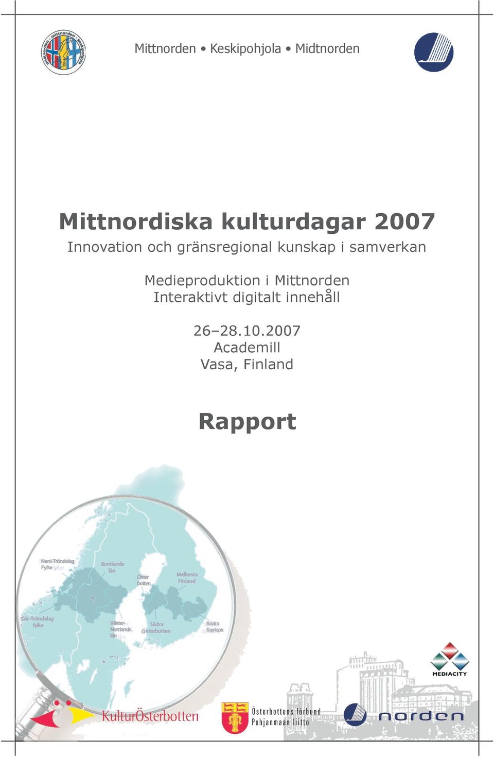 i samverkan Medieproduktion i Mittnorden Interaktivt