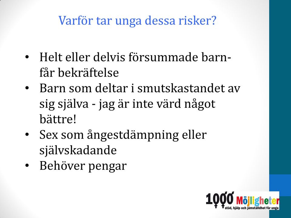 som deltar i smutskastandet av sig själva - jag är