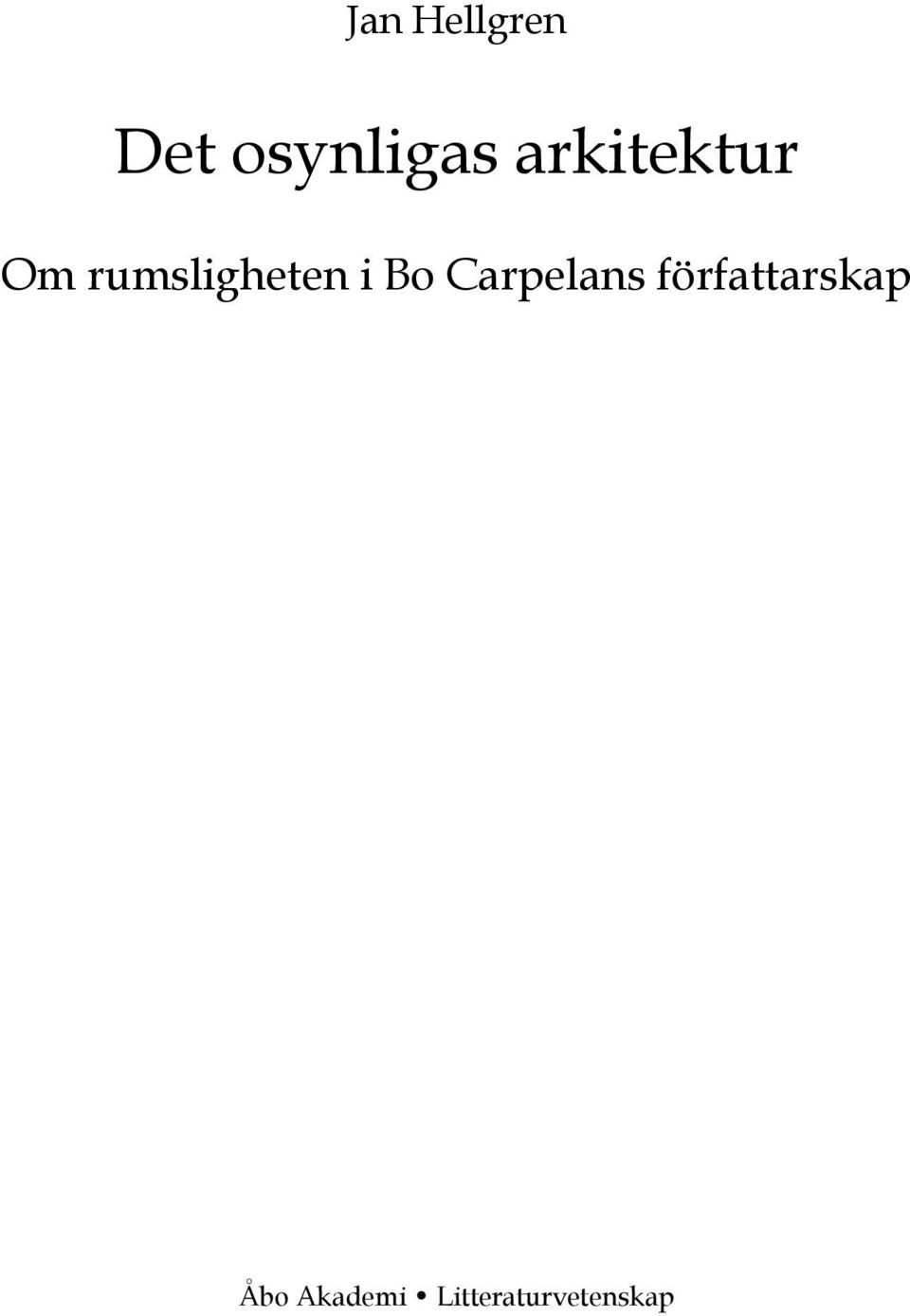 Bo Carpelans författarskap