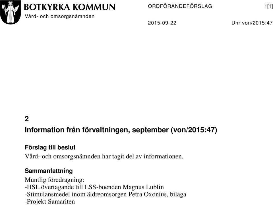 tagit del av informationen.