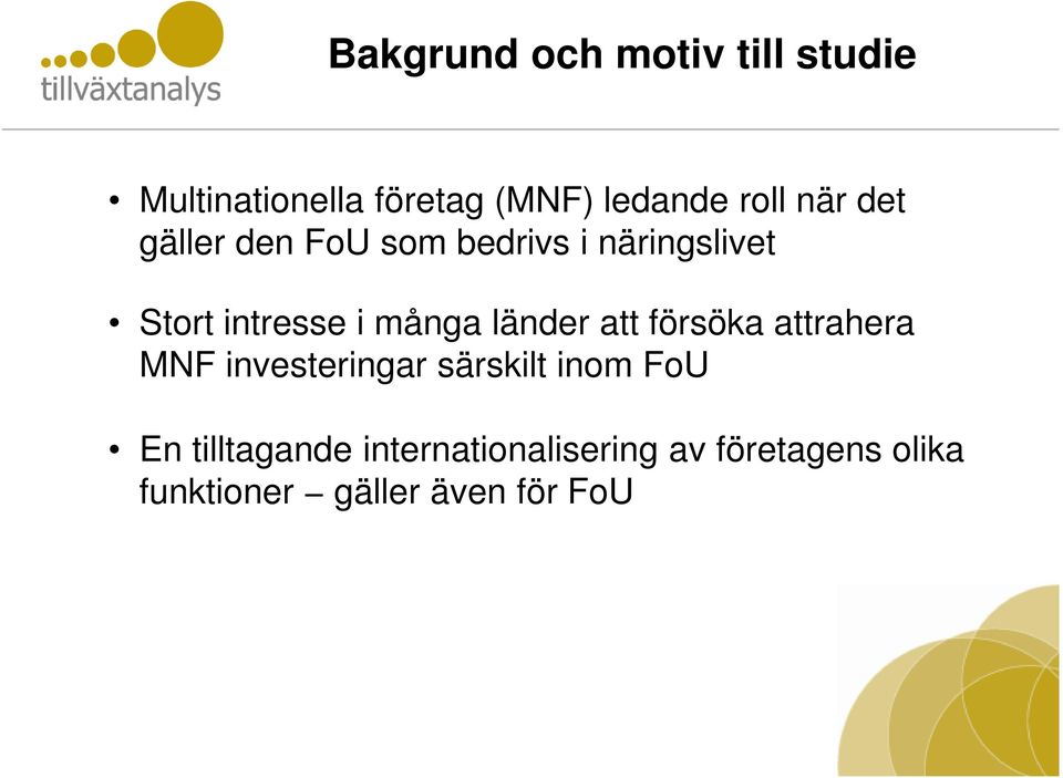 länder att försöka attrahera MNF investeringar särskilt inom FoU En