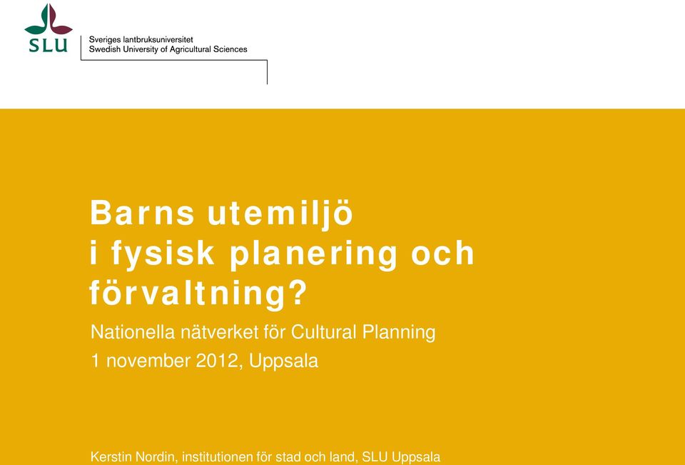 Nationella nätverket för Cultural Planning 1