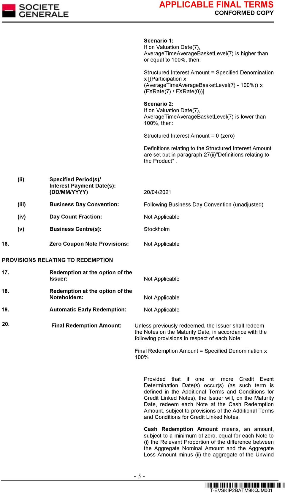 (zero) Definitions relating to the Structured Interest Amount are set out in paragraph 27(ii) Definitions relating to the Product.