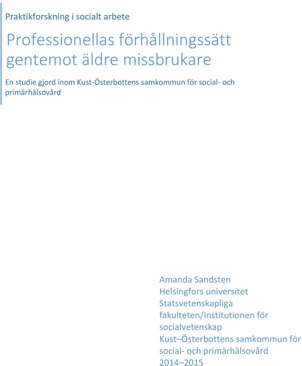 primärhälsovård Amanda Sandsten Helsingfors universitet Statsvetenskapliga