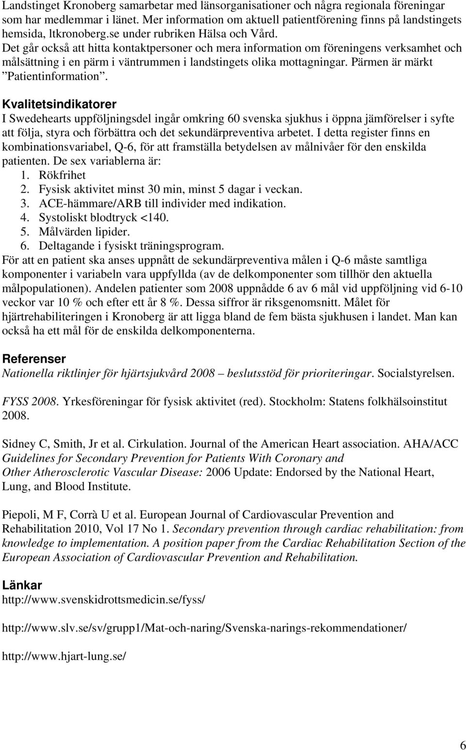 Pärmen är märkt Patientinformation.