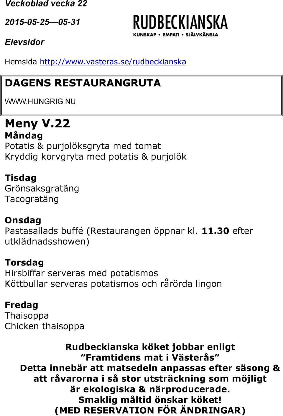 (Restaurangen öppnar kl. 11.