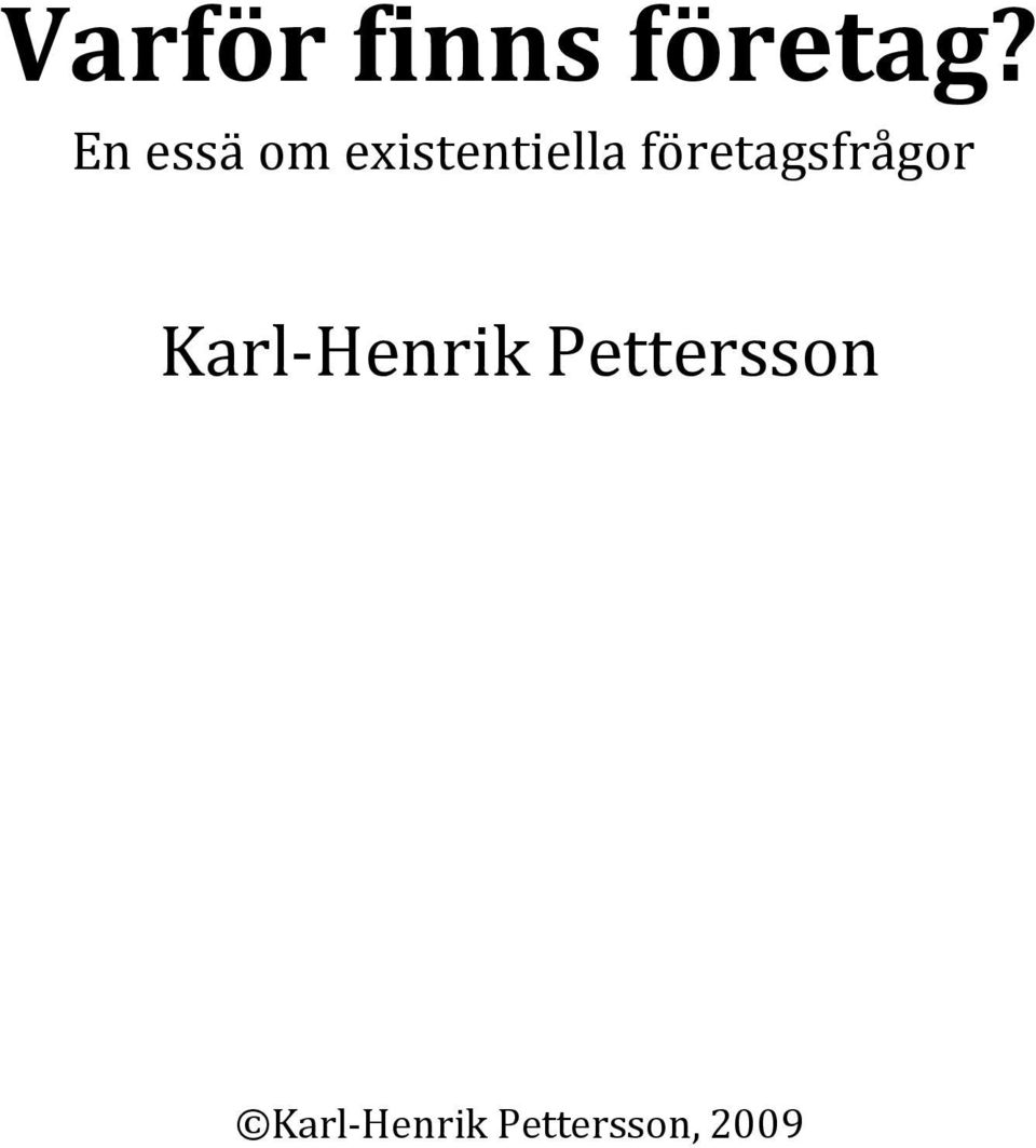 företagsfrågor Karl-Henrik