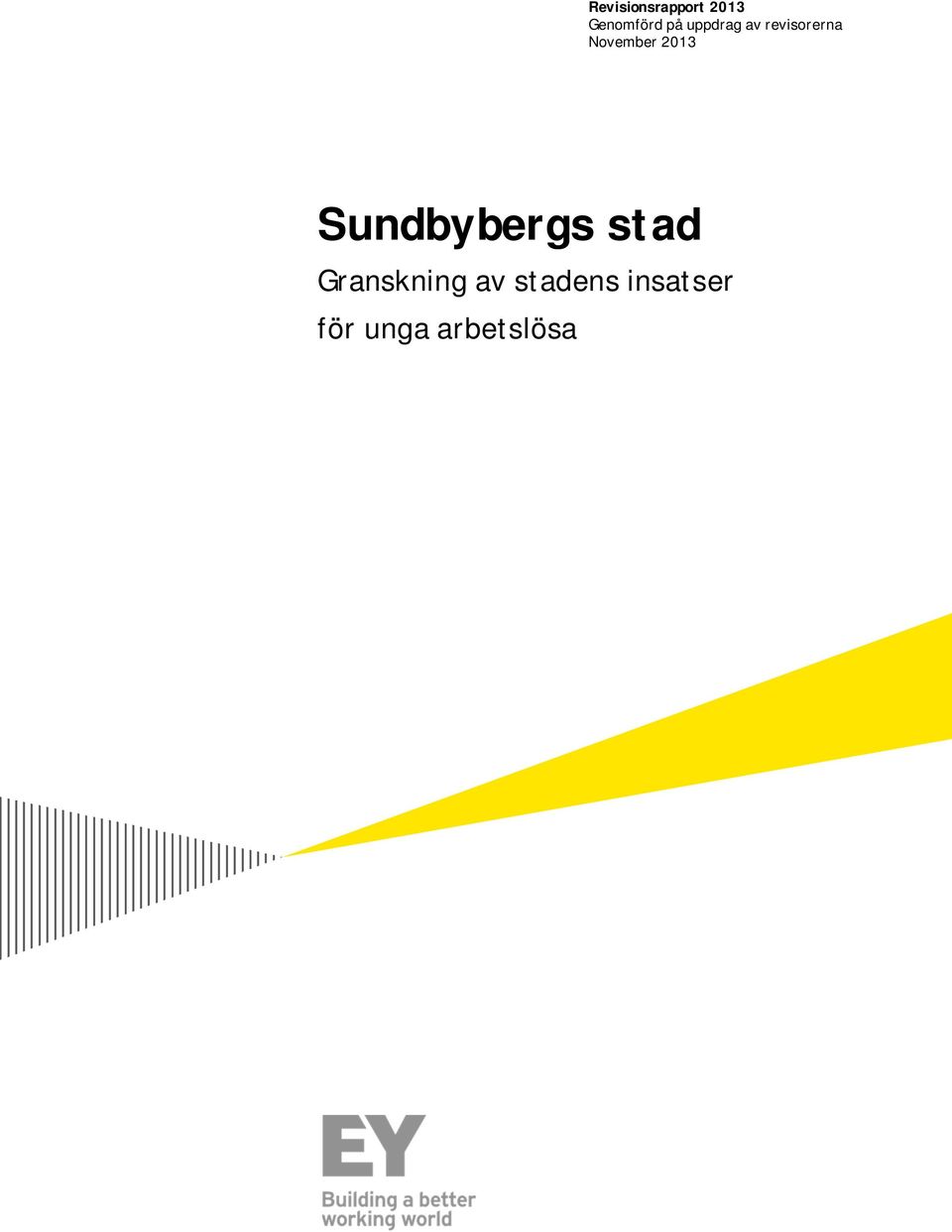 2013 Sundbybergs stad Granskning