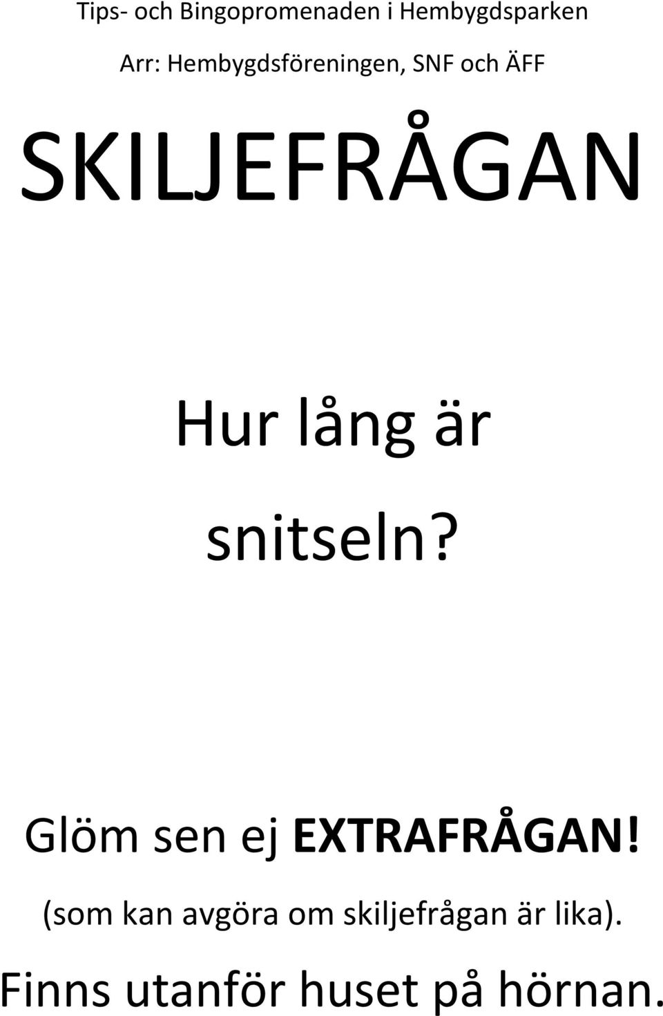 (som kan avgöra om skiljefrågan