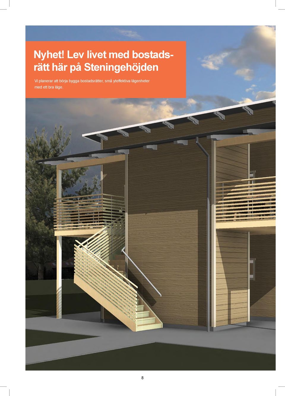 Steningehöjden Vi planerar att