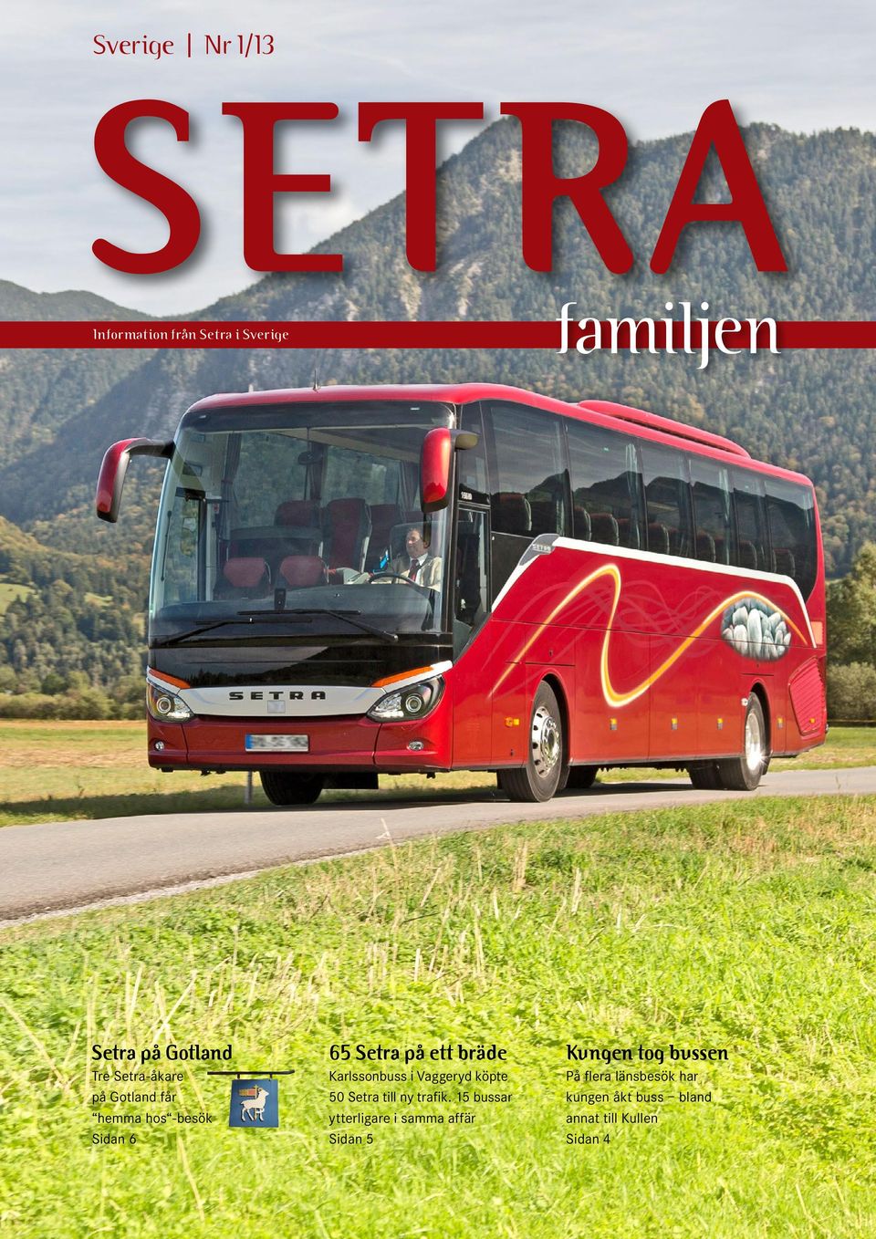 Karlssonbuss i Vaggeryd köpte 50 Setra till ny trafik.