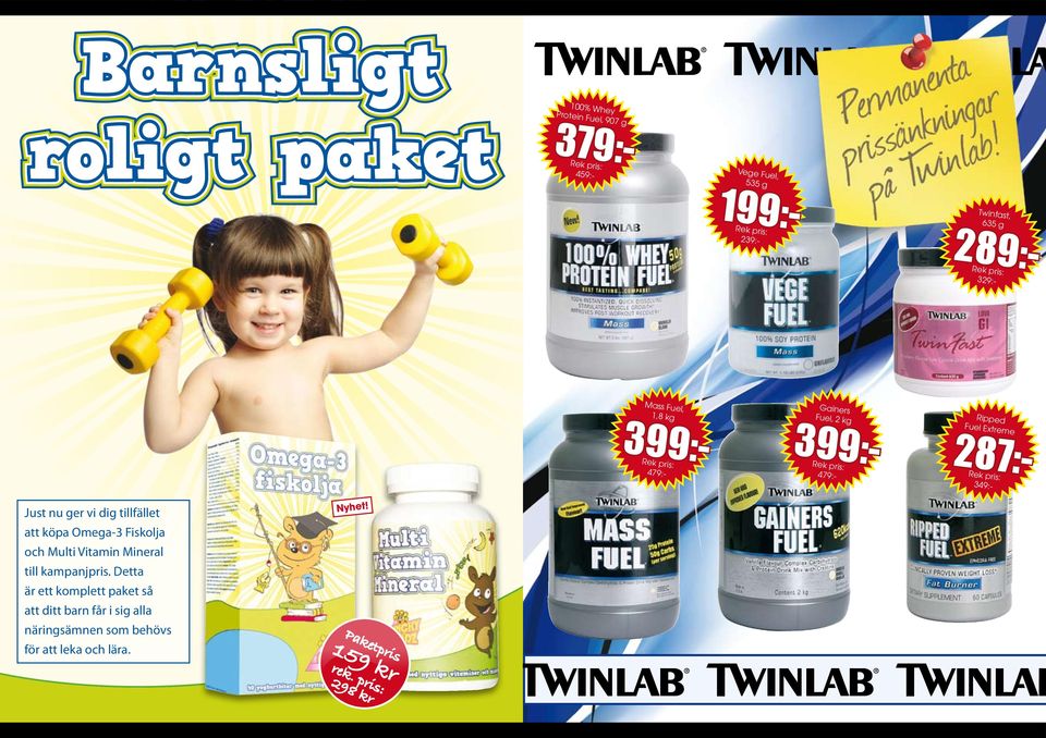 dig tillfället att köpa Omega-3 Fiskolja och Multi Vitamin Mineral till kampanjpris.