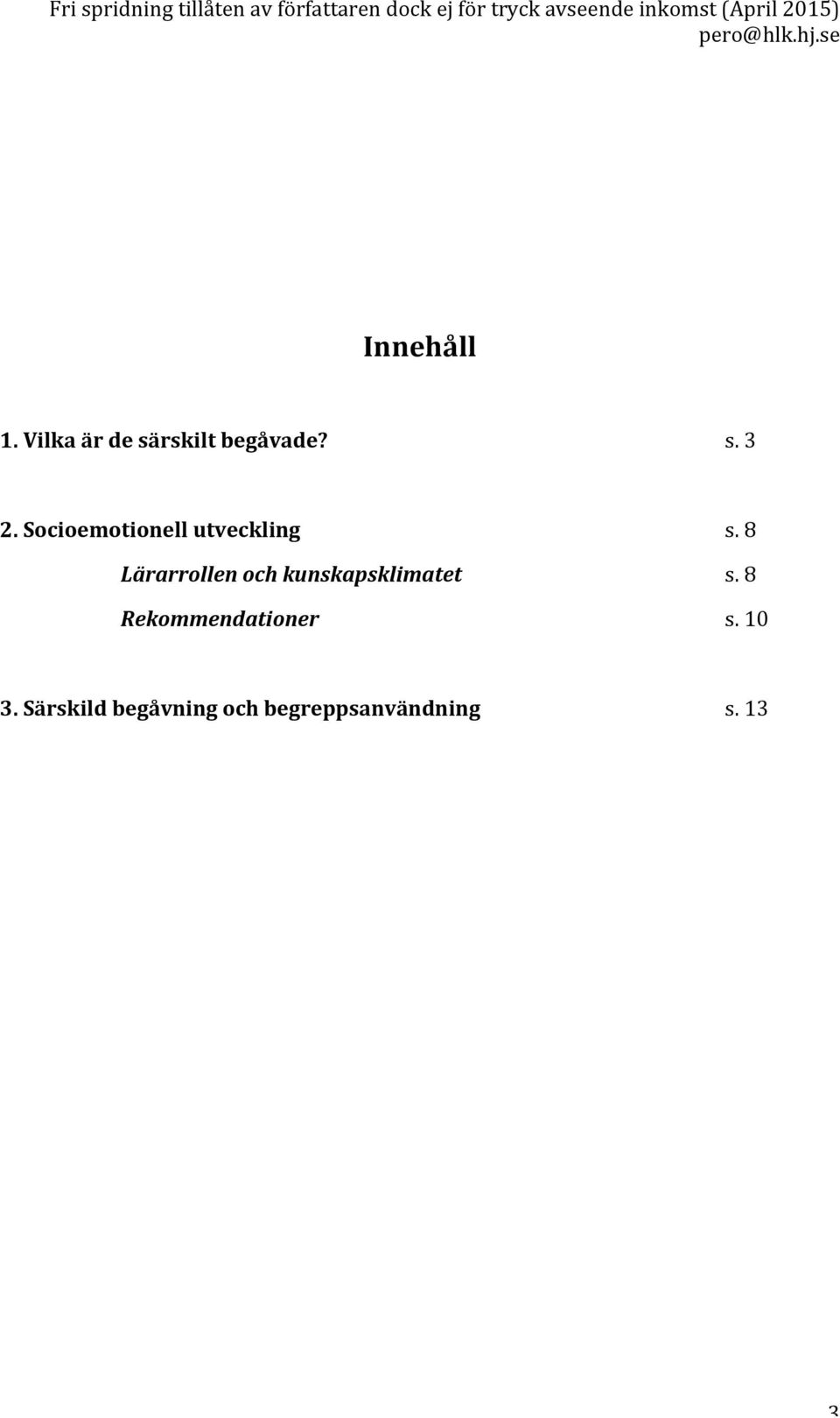 8 Lärarrollen och kunskapsklimatet