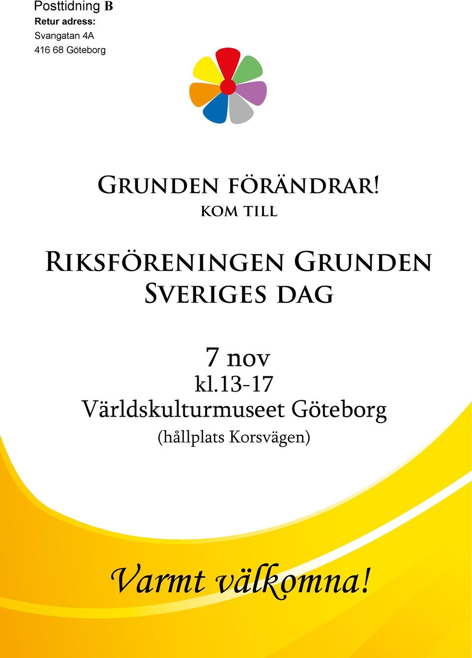 kom till Riksföreningen Grunden Sveriges dag 7 nov