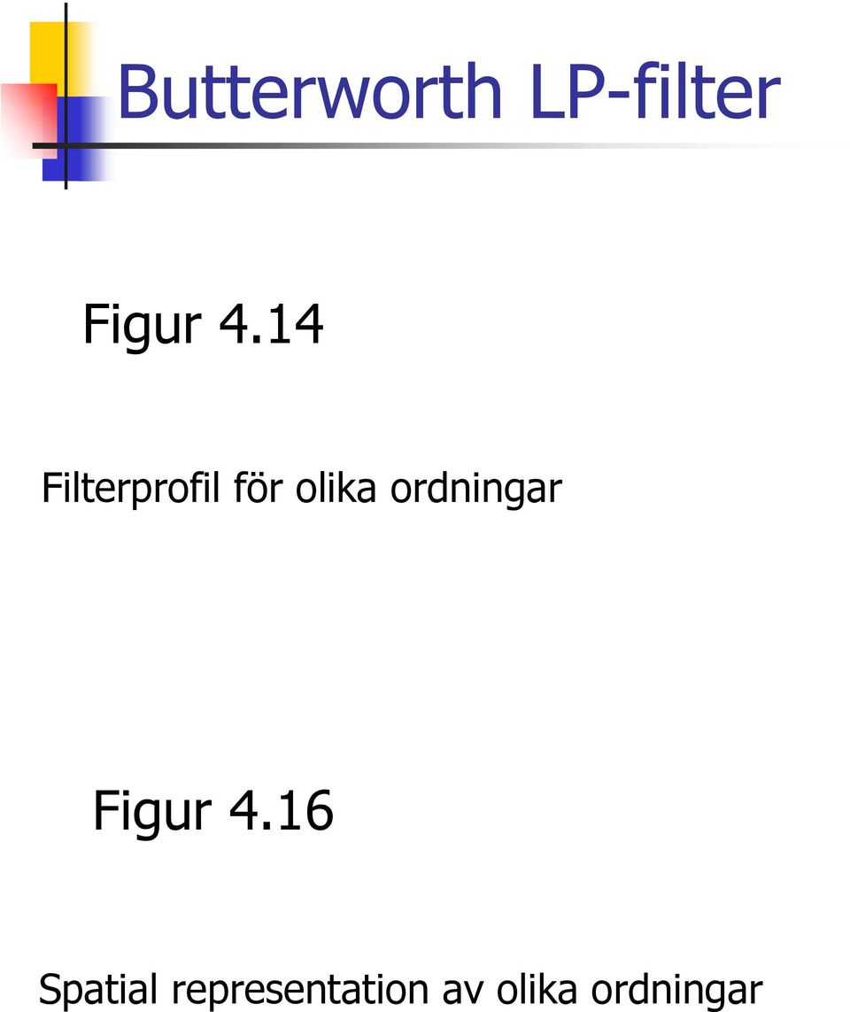 ordningar Figr 4.