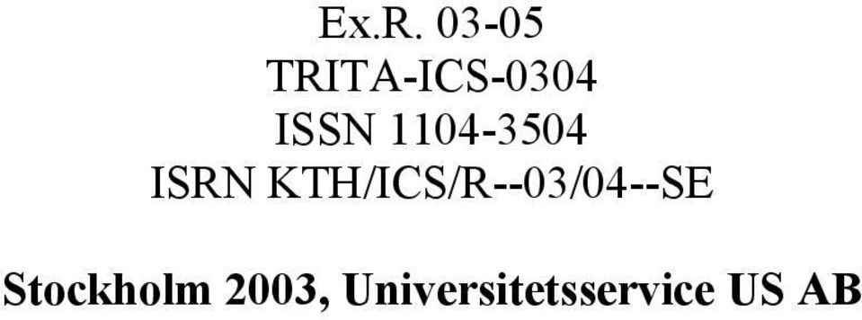 KTH/ICS/R--03/04--SE