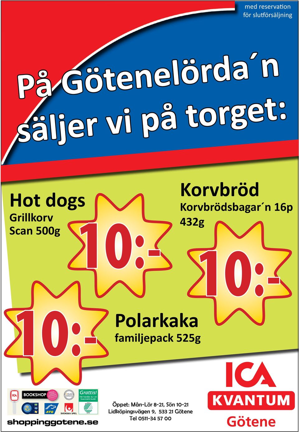 Petterssos chark Korvbröd Korvbrödsbagar 16p 432g 10:- sylta, grisfötter 10:- rvikes 10:- fisk lladsö rerar rökt fisk goda patéer.