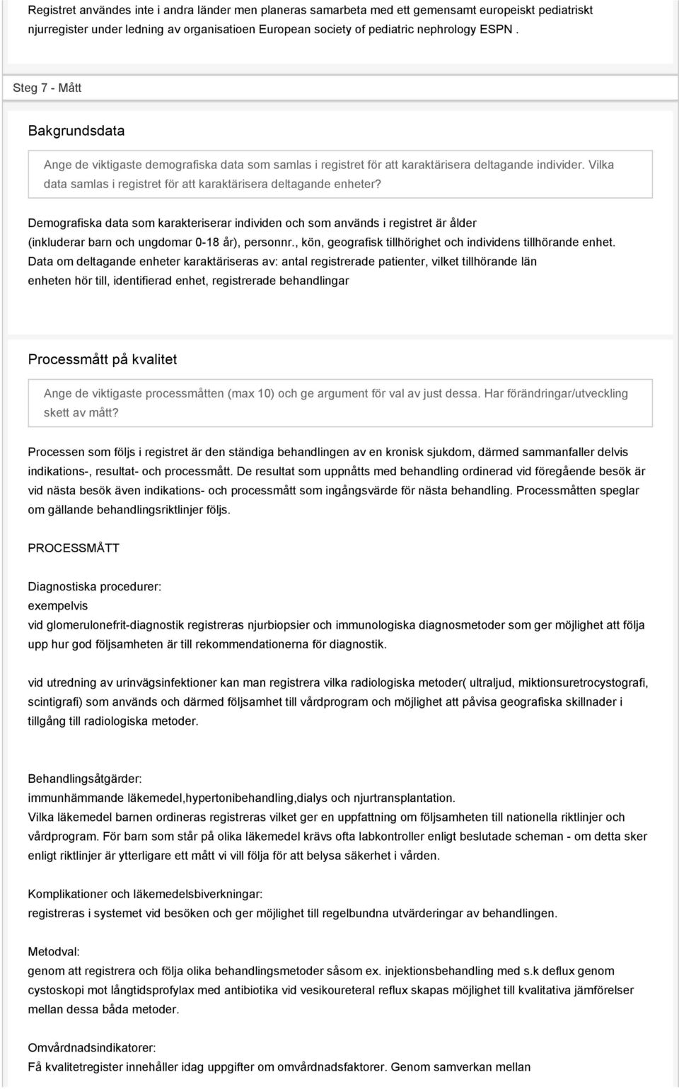 Vilka data samlas i registret för att karaktärisera deltagande enheter?