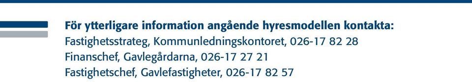 Kommunledningskontoret, 026-17 82 28 Finanschef,