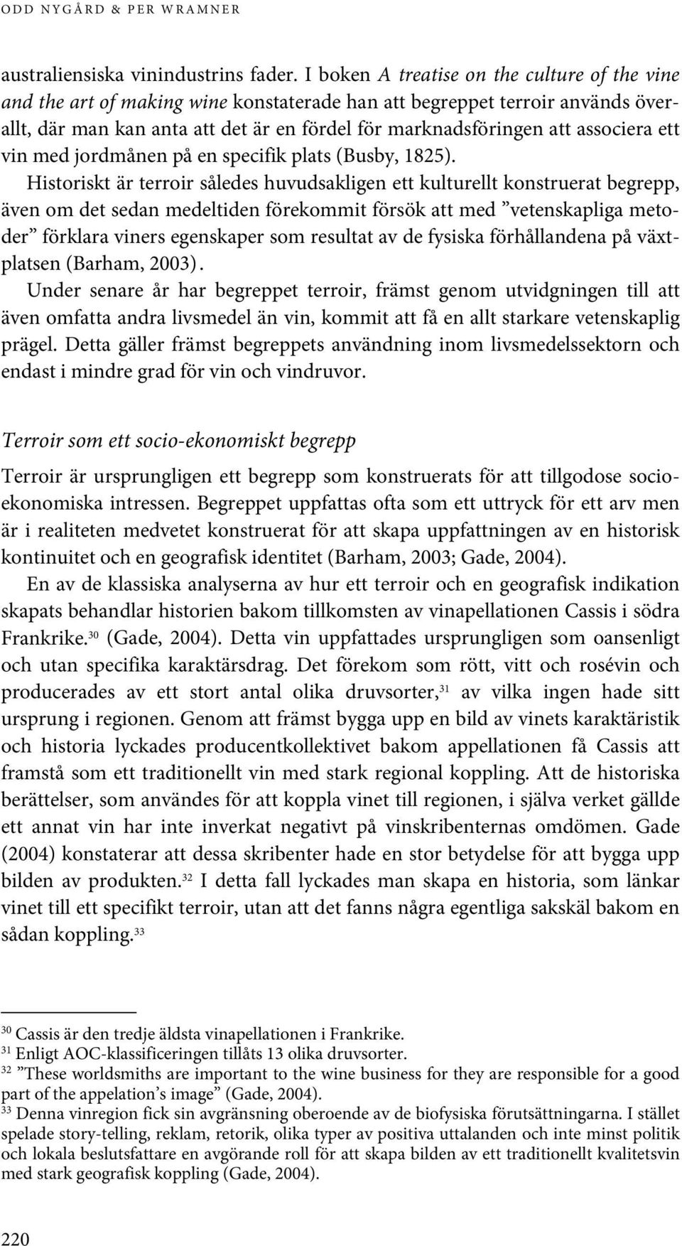 associera ett vin med jordmånen på en specifik plats (Busby, 1825).